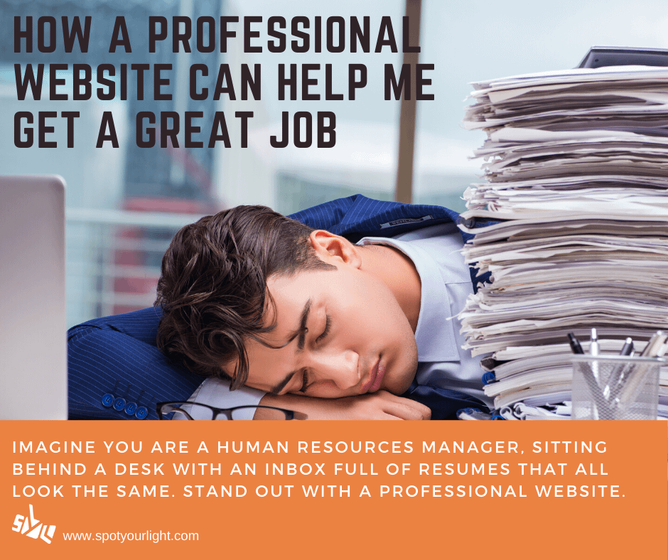 How a professional website can help me get a great job. Using a website to distinguish myself from the competition in a job search.